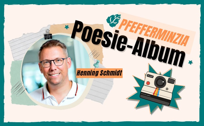 Versicherungsmakler Henning Schmidt im Pfefferminzia-Poesie-Album