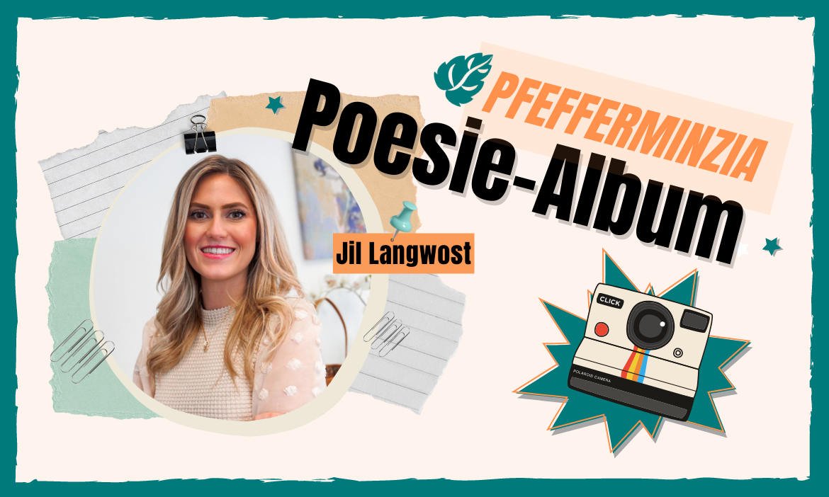 Unternehmerin Jil Langwost im Pfefferminzia-Poesie-Album