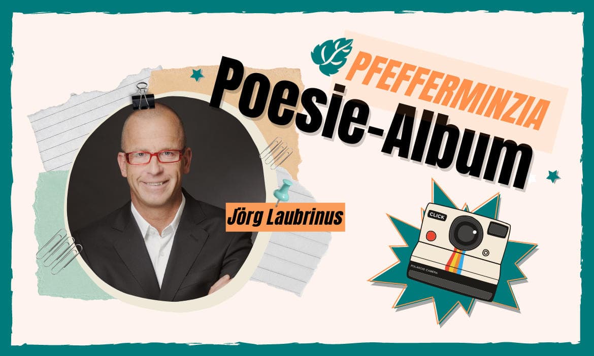 Vertriebscoach Jörg Laubrinus im Poesie-Album von Pfefferminzia