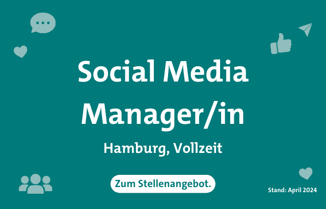 Stelleausschreibung: Social Media Manager/in - Hamburg, Vollzeit